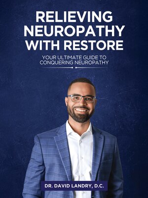 cover image of Relieving Neuropathy With RESTORE--Your Ultimate Guide to Conquering Neuropathy